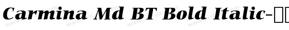 Carmina Md BT Bold Italic字体转换